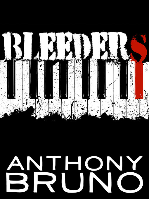 Title details for Bleeders by Anthony Bruno - Wait list